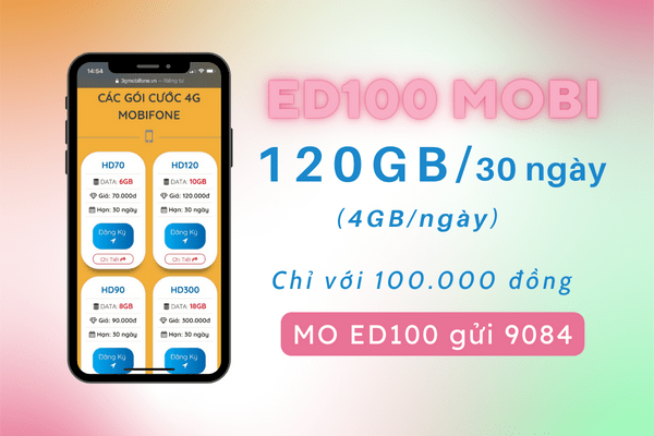 Đăng ký gói cước ED100 Mobifone miễn phí 120GB data dùng cả tháng