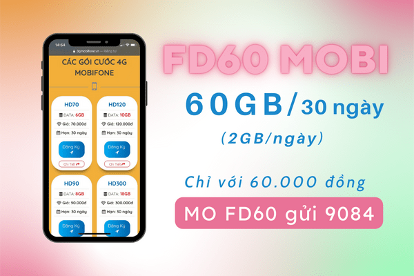 Đăng ký gói cước FD60 Mobifone có ngay 60GB data trọn gói 30 ngày