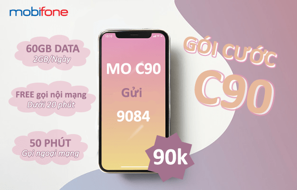 Đăng ký gói cước C90 Mobifone chỉ 90K có ngay 60GB data và gọi miễn phí