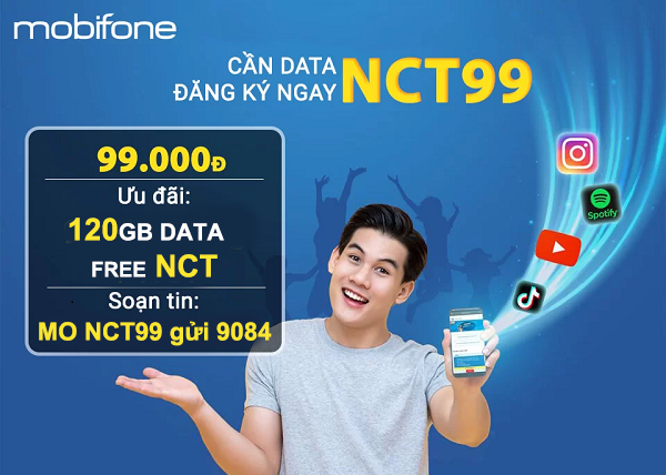 Đăng ký gói NCT99 Mobifone nhận ngay 120GB data, dùng thả ga 30 ngày