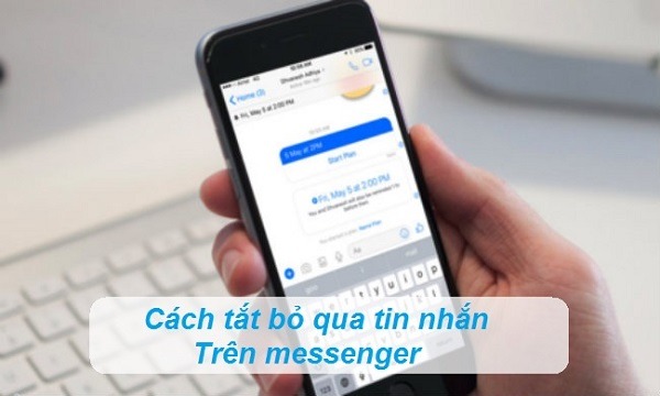 Cách bỏ qua tin nhắn trên Messenger