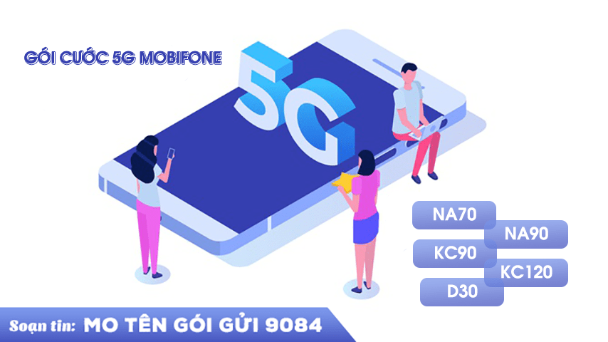 Gói cước 5G Mobifone mới cập nhật