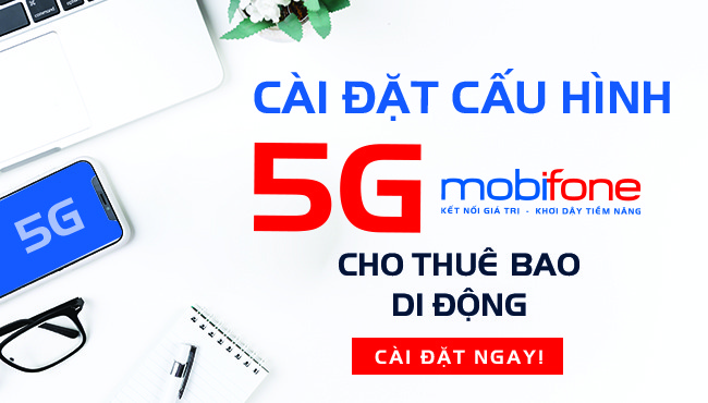 Cách cài đặt 5G Mobifone miễn phí đơn giản 