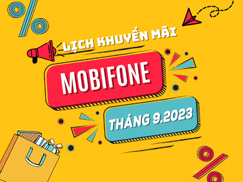 Khuyến mãi Mobifone tháng 9/2023 ưu đãi 20% - 50% giá trị thẻ nạp