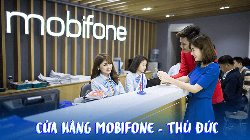 Danh sách các cửa hàng Mobifone Thủ Đức – Hồ Chí Minh